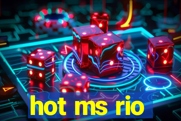 hot ms rio